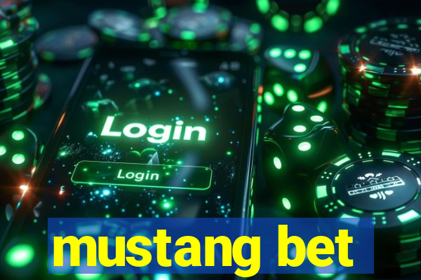 mustang bet